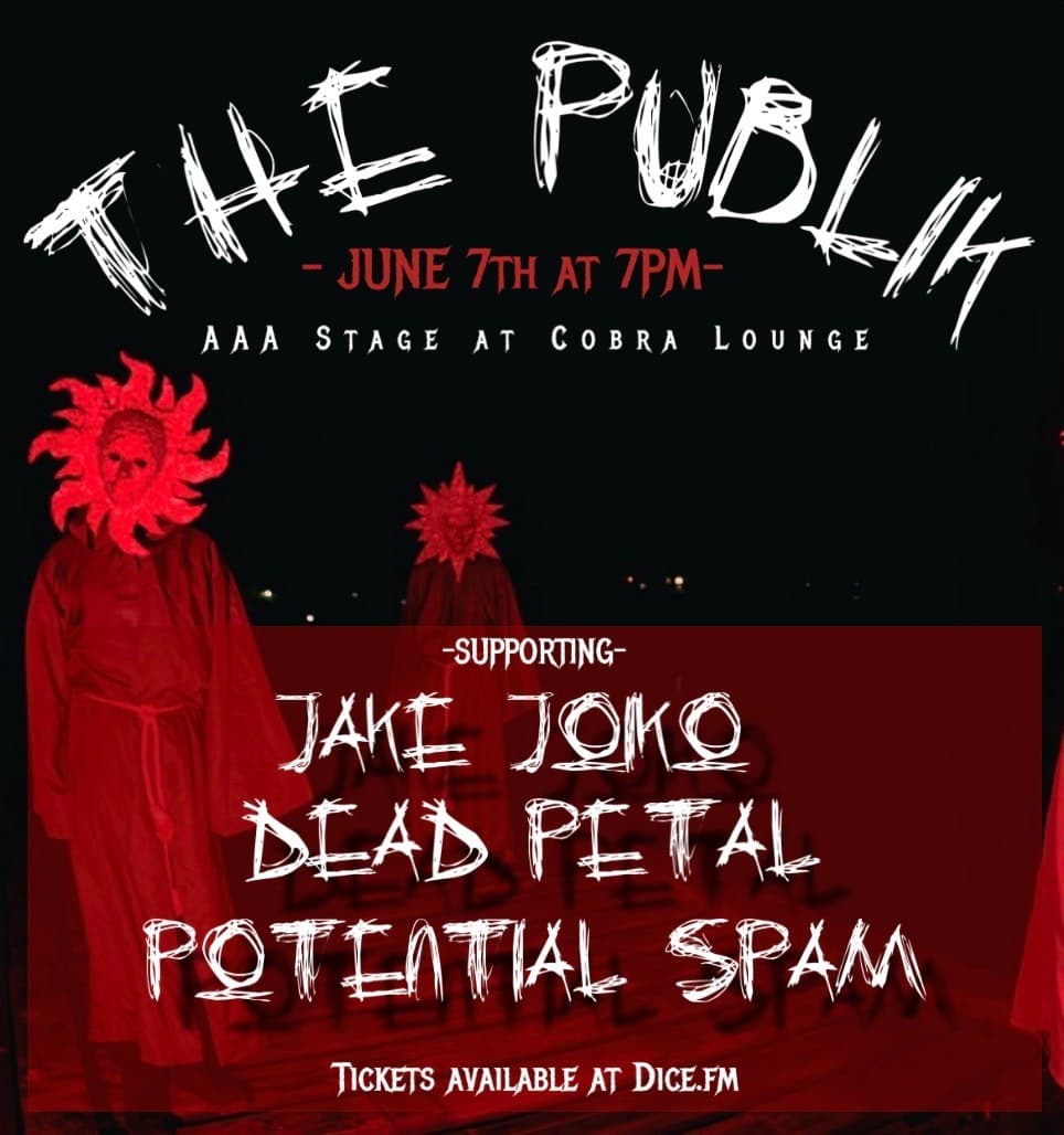 The Publik / Jake Joiko / Dead Petal / Potential Spam